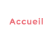 Accueil